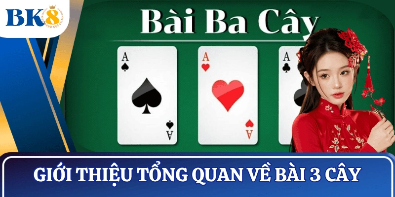 cach-danh-bai-3-cay-tong-quan