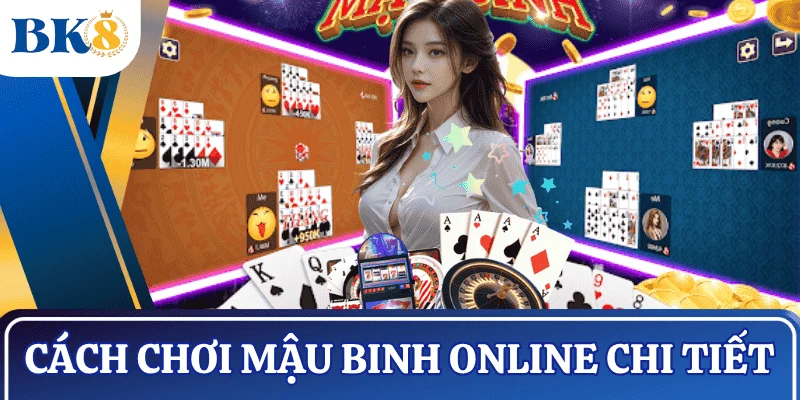 cach-choi-mau-binh-online
