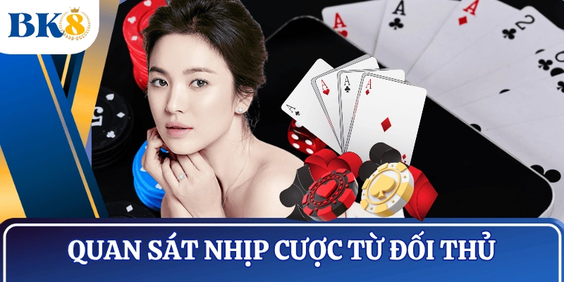 cach-danh-bai-cao-9-nut-quan-sat-doi-thu