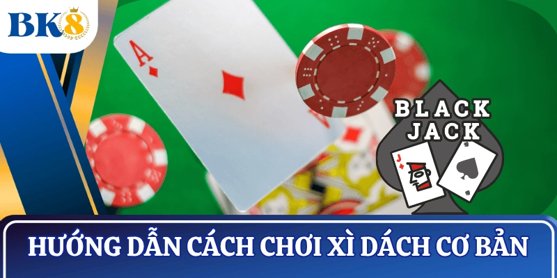 huong-dan-cach-choi-xi-dach