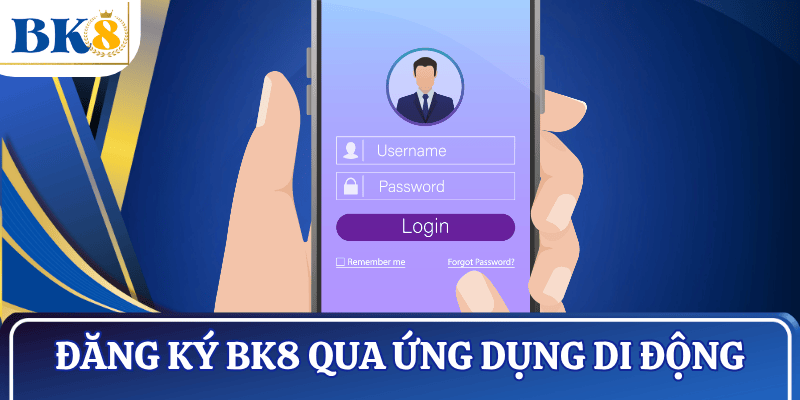huong-dan-dang-ky-BK8-tren-dien-thoai