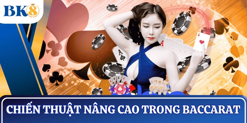 kinh-nghiem-choi-baccarat-nang-cap