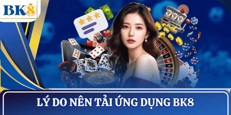 ly-do-nen-tai-app-BK8