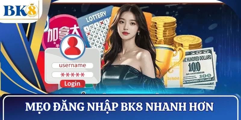 meo-dang-nhap-BK8-nhanh