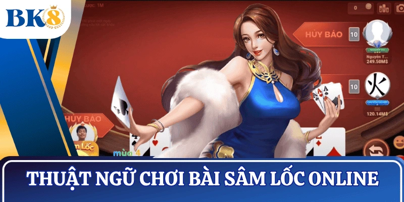 thuat-ngu-bai-sam-loc-online