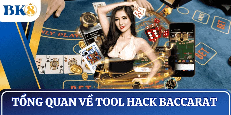 tong-quan-tool-hack-baccarat